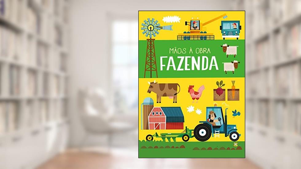 Mãos à Obra: Fazenda: 4, do autor Timothy Knapman