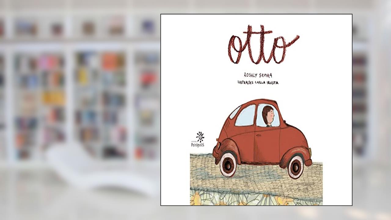 Otto, do autor Rosaly Senra