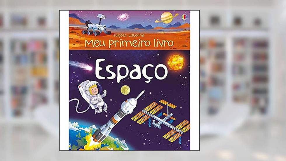 Espaço : Meu primeiro livro, do autor Usborne Publishing