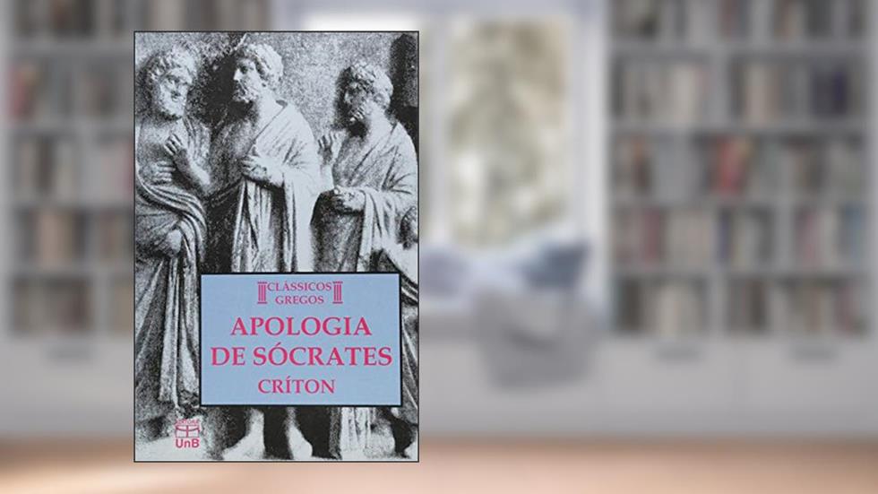 Apologia de Sócrates: Críton/Platão, do autor Platão