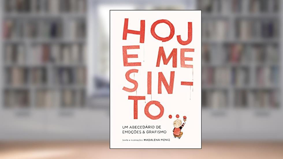 Hoje me sinto, do autor Madalena Moniz