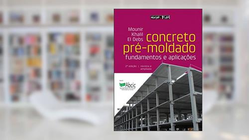 Capa de Concreto Pré-Moldado. Fundamentos e Aplicações, do autor Mounir Khalil El Debs