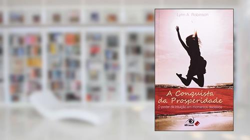 Capa de Conquista da Prosperidade, do autor Lynn A. Ribinson