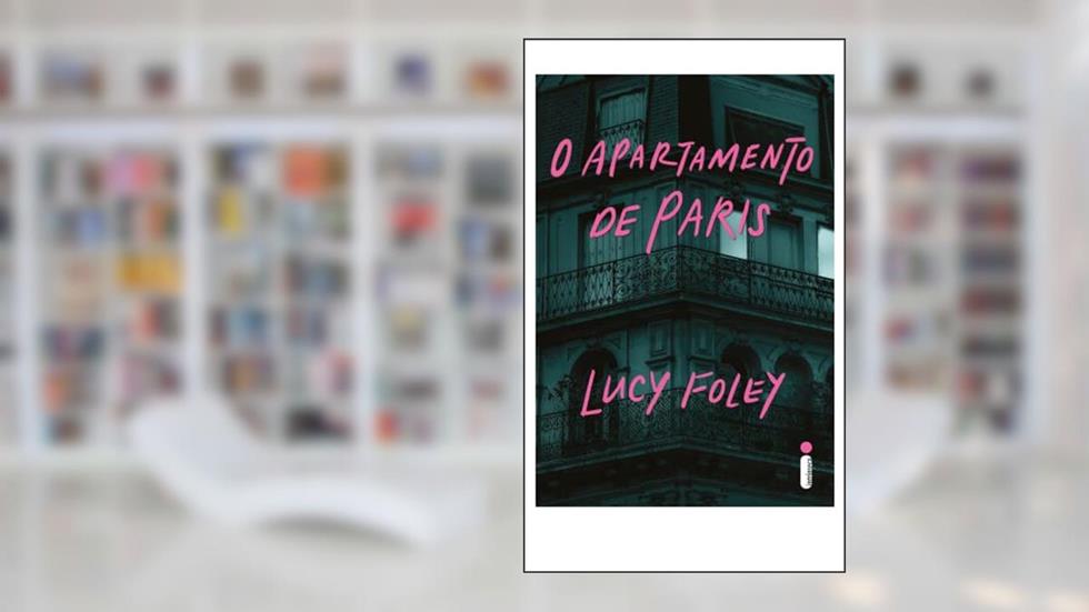 O apartamento de Paris, do autor Lucy Foley