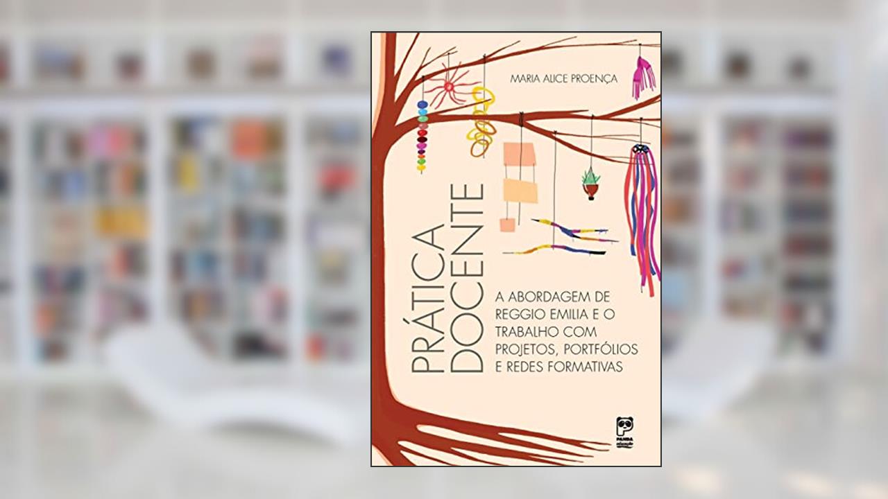 Prática docente, do autor Maria Alice Proença