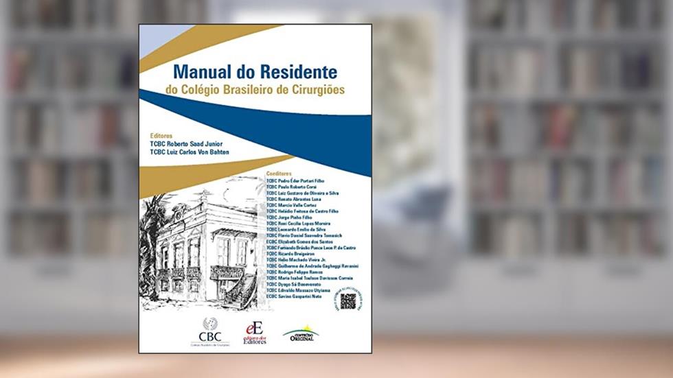 Manual do Residente do Colégio Brasileiro de Cirurgiões, do autor Roberto Saad Junior; Luiz Carlos Von Bahten
