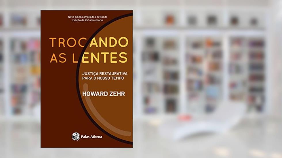 Trocando as lentes, do autor Howard Zehr