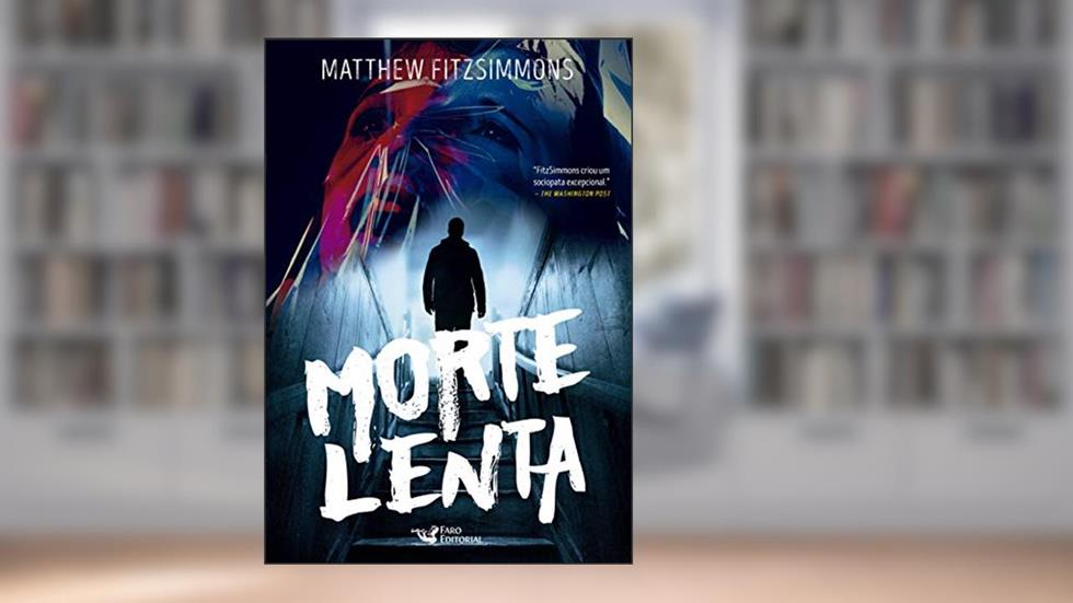 Morte lenta, do autor Matthew Fitzsimmons