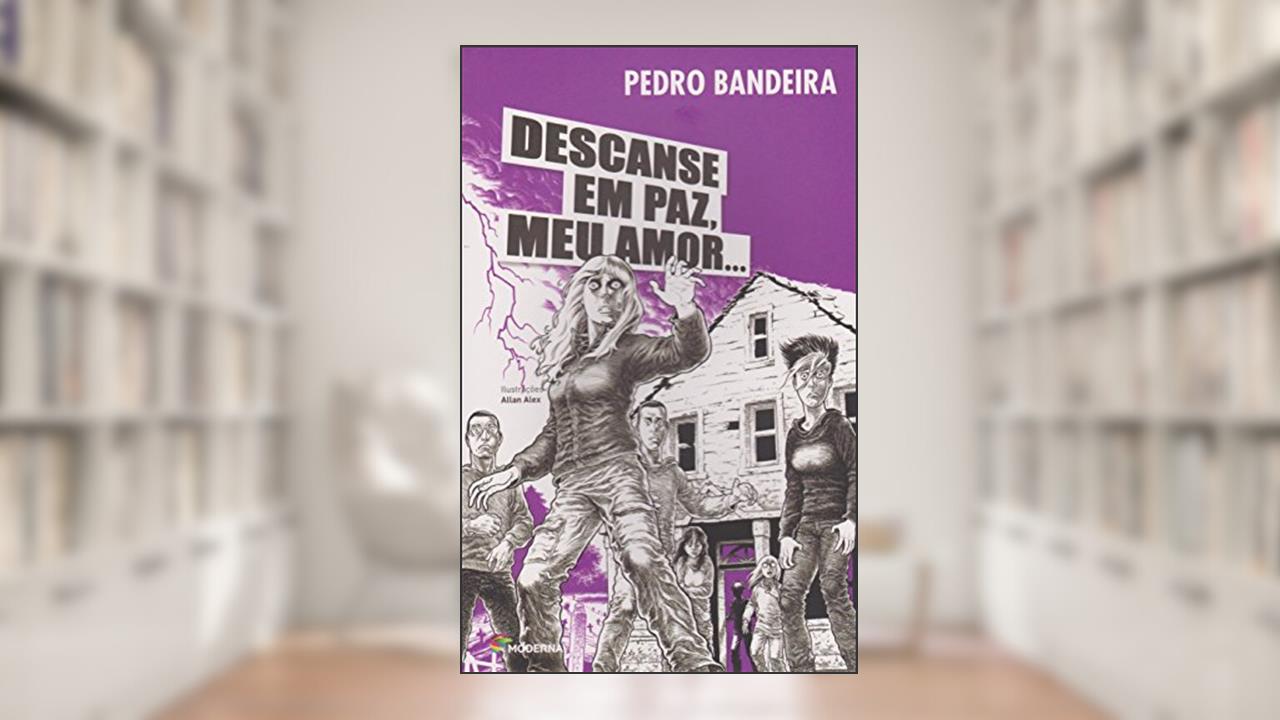 Capa de Descanse em paz, meu amor, do autor Pedro Bandeira