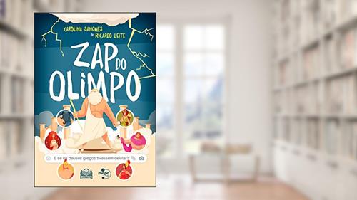 Capa de Zap do Olimpo: E se os Deuses Gregos Tivessem Celular?, do autor Carolina Sanches; Ricardo Leite