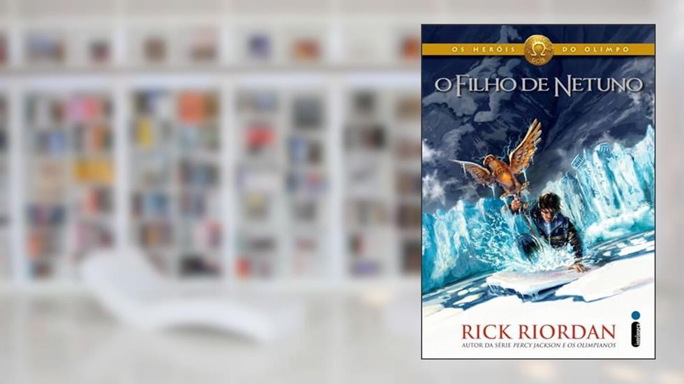 O filho de Netuno: (Série Os heróis do Olimpo): 2, do autor Rick Riordan