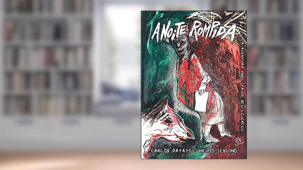 A Noite Rompida, do autor Carlos Patati