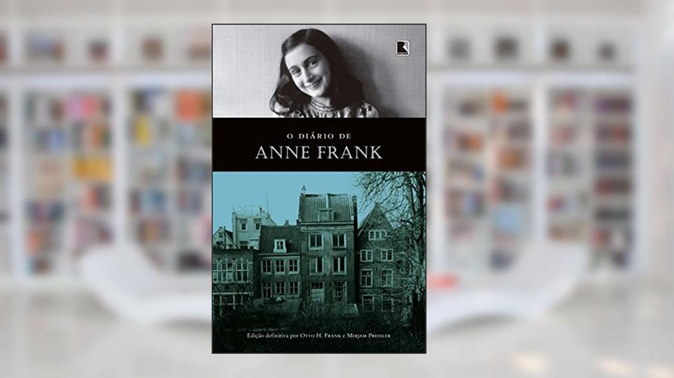 O diário de Anne Frank (edição oficial), do autor Anne Frank