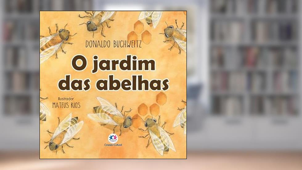 O jardim das abelhas, do autor Donaldo Buchweitz