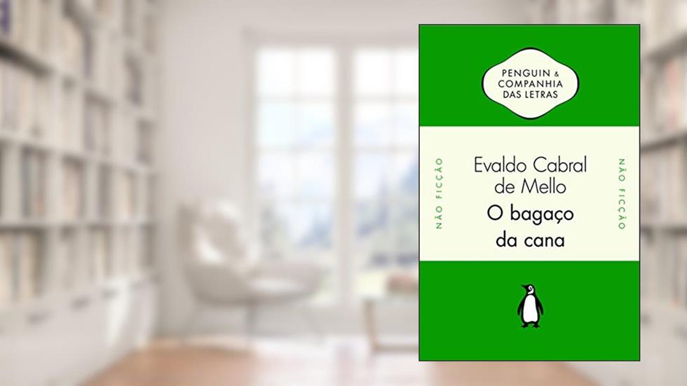 O bagaço da cana, do autor Evaldo Cabral de Mello