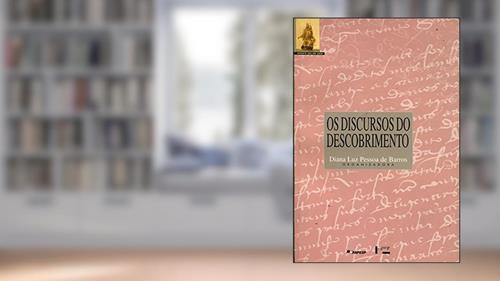 Capa de Os Discursos do Descobrimento - Coleção Estante USP, do autor Diana Luz Pessoa de Barros