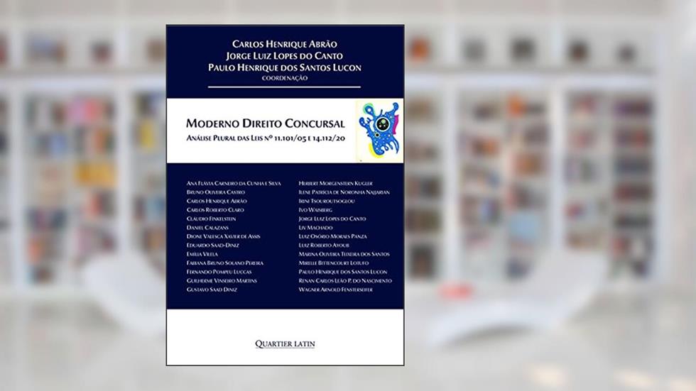 Moderno Direito Concursal - Análise Plural das Leis Nº 11.101/05 e Nº 14.112/20, do autor Carlos Henrique Abrão