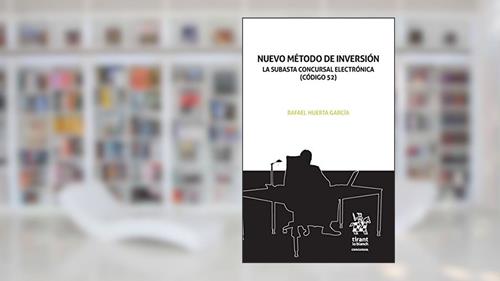 Capa de Nuevo Método de Inversión La Subasta Concursal Electrónica (código 52), do autor Rafael Huerta García