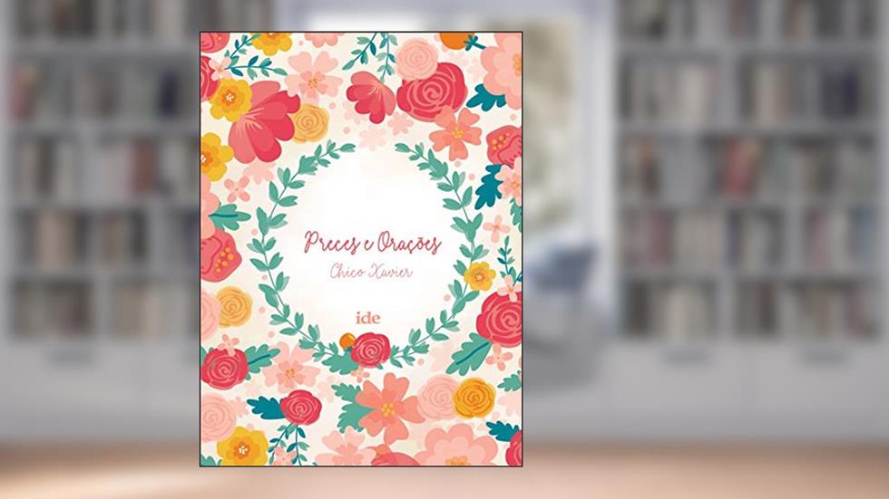 Preces e orações, do autor Chico Xavier