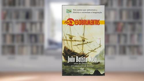 Capa de DESCOBRIMENTOS, do autor João Batista Melo