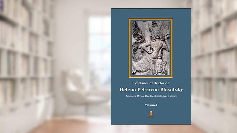 Coletanea Textos De: Helena P. Blavatsky - Vol. 01, do autor Valeria Marques De Oliveira
