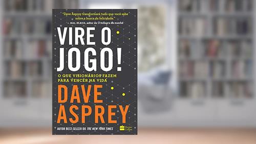 Capa de Vire o jogo!, do autor Dave Asprey