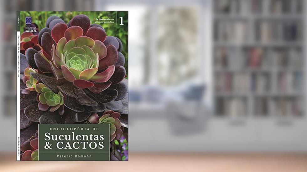 Enciclopédia de Suculentas & Cactos - Volume 1, do autor Editora Europa