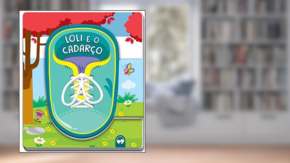 Loli e o Cadarço: Vamos Aprender, do autor Eduardo Mesacasa