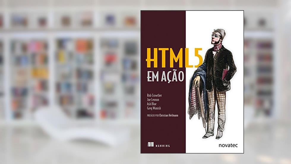 HTML5 em Ação, do autor Rob Crowther; Joe Lennon; Ash Blue; Greg Wanish