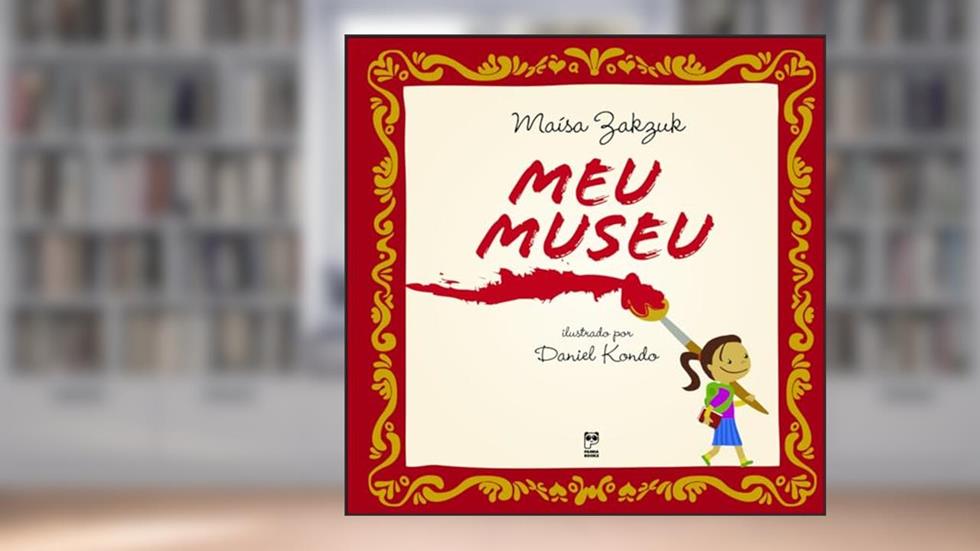 Meu museu, do autor Maísa Zakzuk