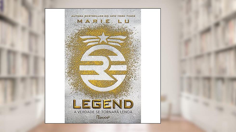 Legend: A verdade se tornará lenda: 1, do autor Marie Lu