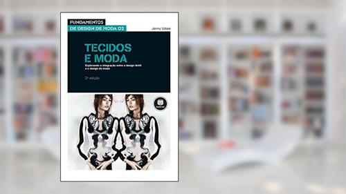 Capa de Tecidos e Moda: Volume 02, do autor Jenny Udale