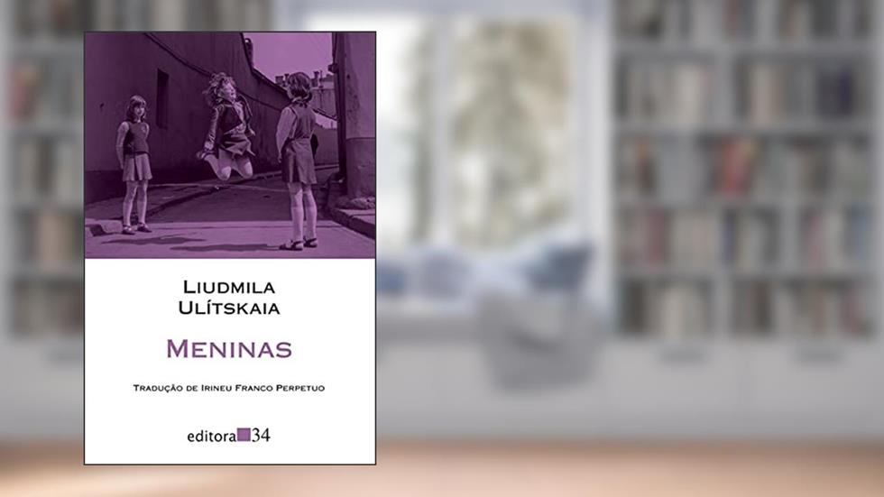 Meninas, do autor Liudmila Ulítskaia