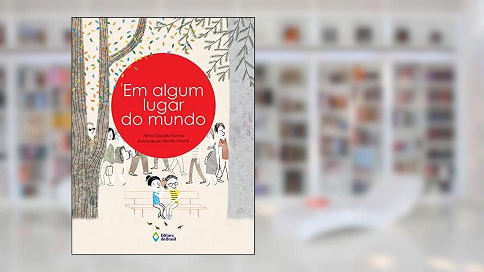 Em algum lugar do mundo, do autor Anna Claudia Ramos