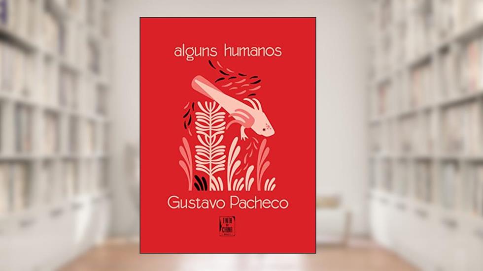 Alguns humanos brochura, do autor Gustavo Pacheco