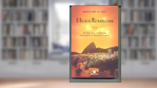 Capa de Desafio Metropolitano, O: Um Estudo sobre a Problemática Sóc: Um estudo sobre a problemática sócio-espacial nas metrópoles brasileiras, do autor Marcelo Lopes de Souza