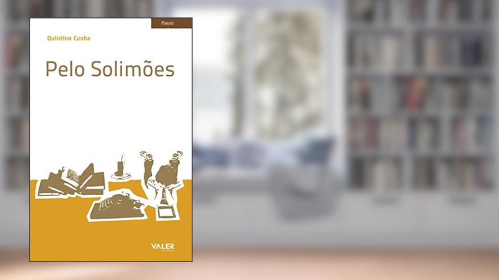 Pelo Solimões, do autor Quintino Cunha