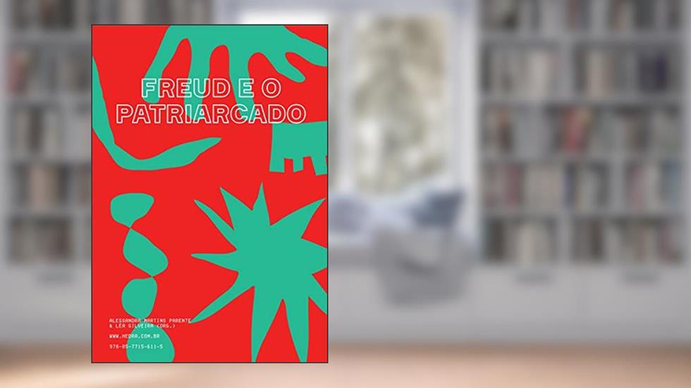 Freud e o patriarcado, do autor Rafael Kalaf Cossi