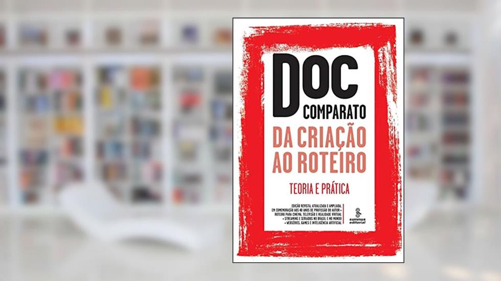 Da criação ao roteiro: Teoria e prática, do autor Doc Comparato