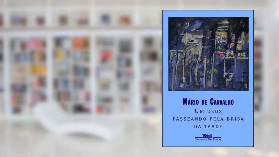 Um Deus Passeando Pela Brisa da Tarde, do autor Mário de Carvalho