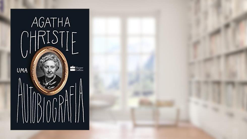 Uma autobiografia, do autor Agatha Christie