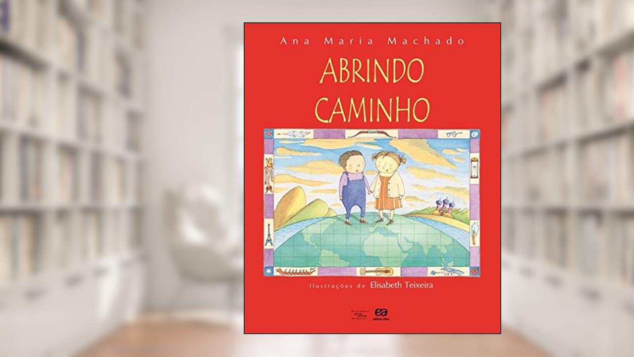 Abrindo caminho, do autor Ana Maria Machado