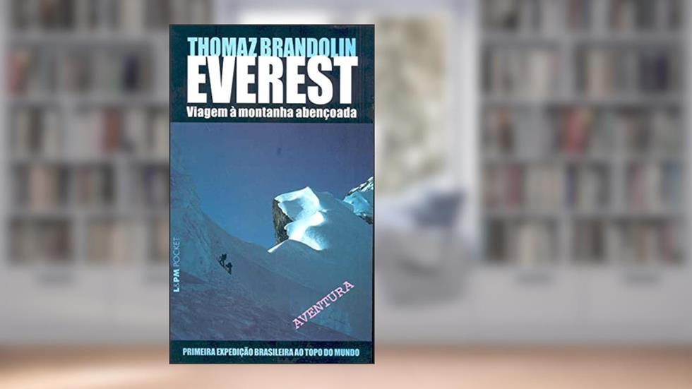 Everest, Viagem à Montanha Abençoada, do autor Thomaz Brandolin