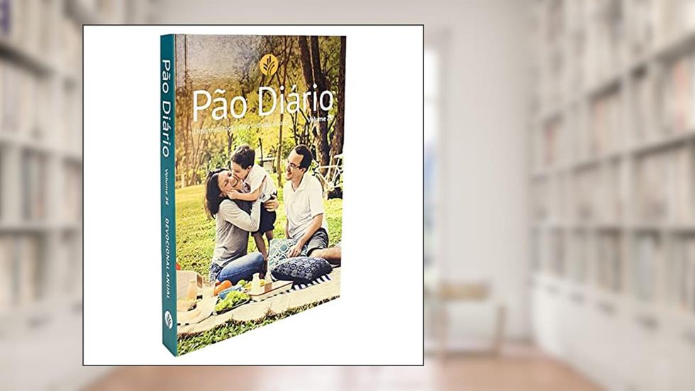 Pão Diário vol 26 - Família: Uma meditação para cada dia do ano, do autor Anne Cetas; Poh Fang Chia; Luiz Roberto Silvado