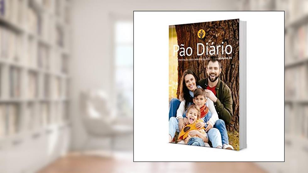 Pão Diário vol. 24 - Capa família: Uma meditação para cada dia do ano: Volume 24, do autor Ministérios Pão Diário