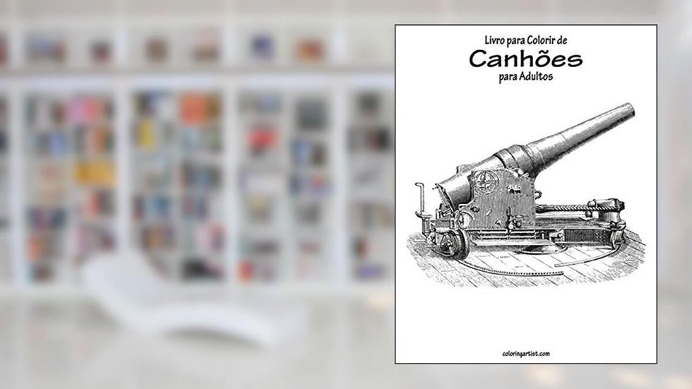 Livro para Colorir de Canhões para Adultos: 1, do autor Nick Snels