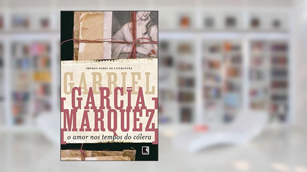 O amor nos tempos do cólera, do autor Gabriel García Márquez
