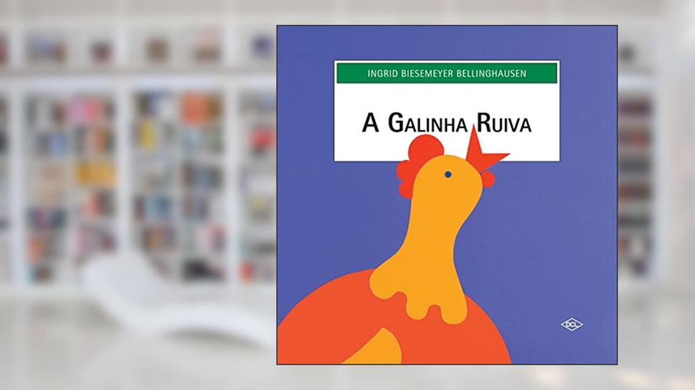 A galinha ruiva, do autor Ingrid Biesemeyer Bellinghausen