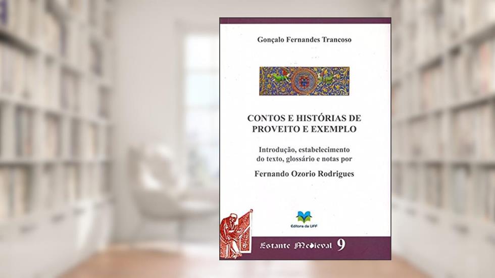 Contos e Histórias de Proveito e Exemplo, do autor Gonçalo Fernandes Trancoso
