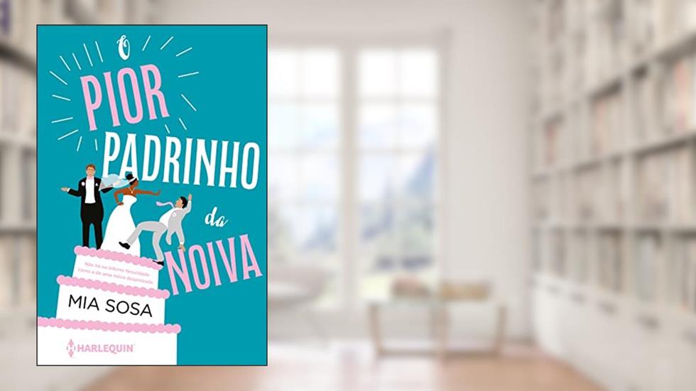 O pior padrinho da noiva: (Sucesso do TikTok), do autor Mia Sosa